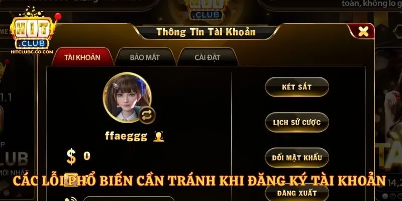 Các lỗi phổ biến cần tránh khi đăng ký tài khoản