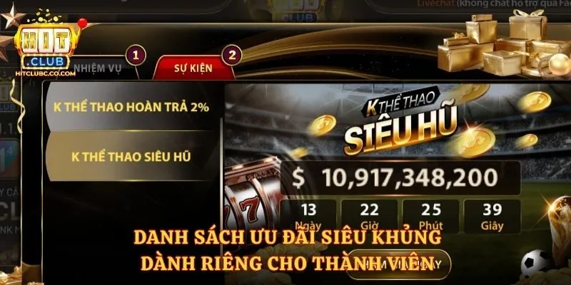 Danh sách ưu đãi siêu khủng dành riêng cho thành viên 