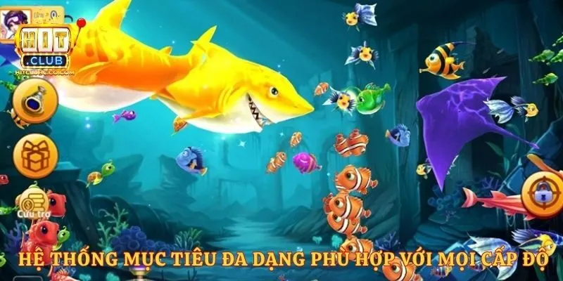 Hệ thống mục tiêu đa dạng phù hợp với mọi cấp độ 