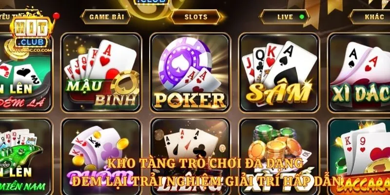 Kho tàng trò chơi đa dạng đem lại trải nghiệm giải trí hấp dẫn