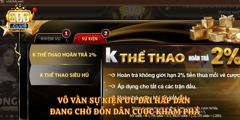 Vô vàn sự kiện ưu đãi hấp dẫn đang chờ đón dân cược khám phá